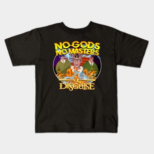 No Gods No Masters Of Disguise Kids T-Shirt